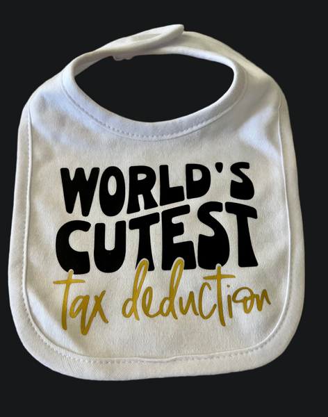 World’s cutest tax deduction funny baby bib